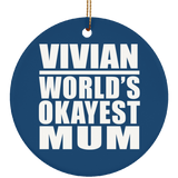 Vivian World's Okayest Mum - Circle Ornament