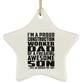Proud Construction Worker Dad Of Awesome Son - Star Ornament
