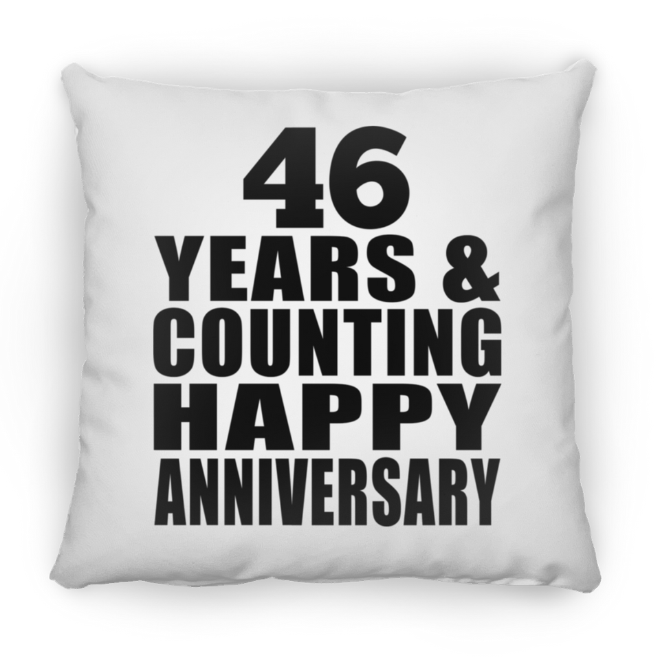 Happy 46th Anniversary 46 Years & Counting - Throw Pillow
