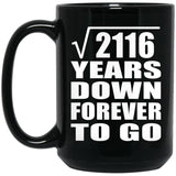 46th Anniversary Square Root of 2116 Years Down Forever To Go - 15oz Coffee Mug Black