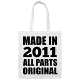 13th Birthday Made in 2011 All Parts Original - Tote Bag White