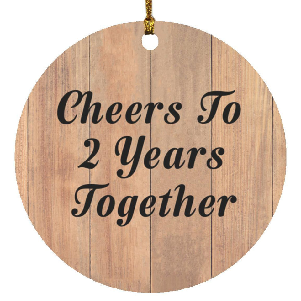 2nd Anniversary Cheers To 2 Years Together - Circle Ornament C