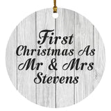 First Christmas As Mr & Mrs Stevens - Circle Ornament F