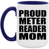 Proud Meter Reader Mom - 15oz Accent Mug Purple
