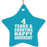 Happy 4th Anniversary 4 Years & Counting - Star Ornament