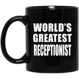 World's Greatest Receptionist - 11 Oz Coffee Mug Black