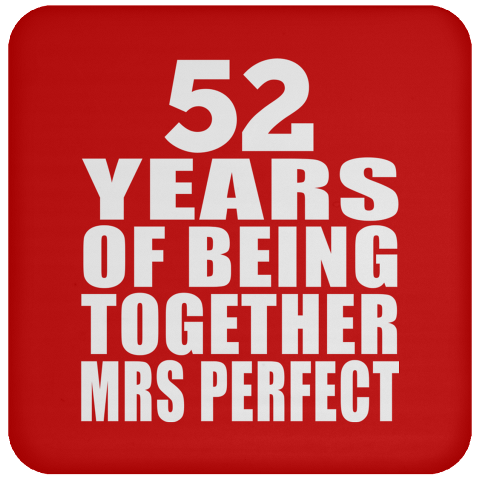 52nd Anniversary 52 Years Of Being Mrs Perfect - Drink Coaster
