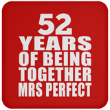 52nd Anniversary 52 Years Of Being Mrs Perfect - Drink Coaster