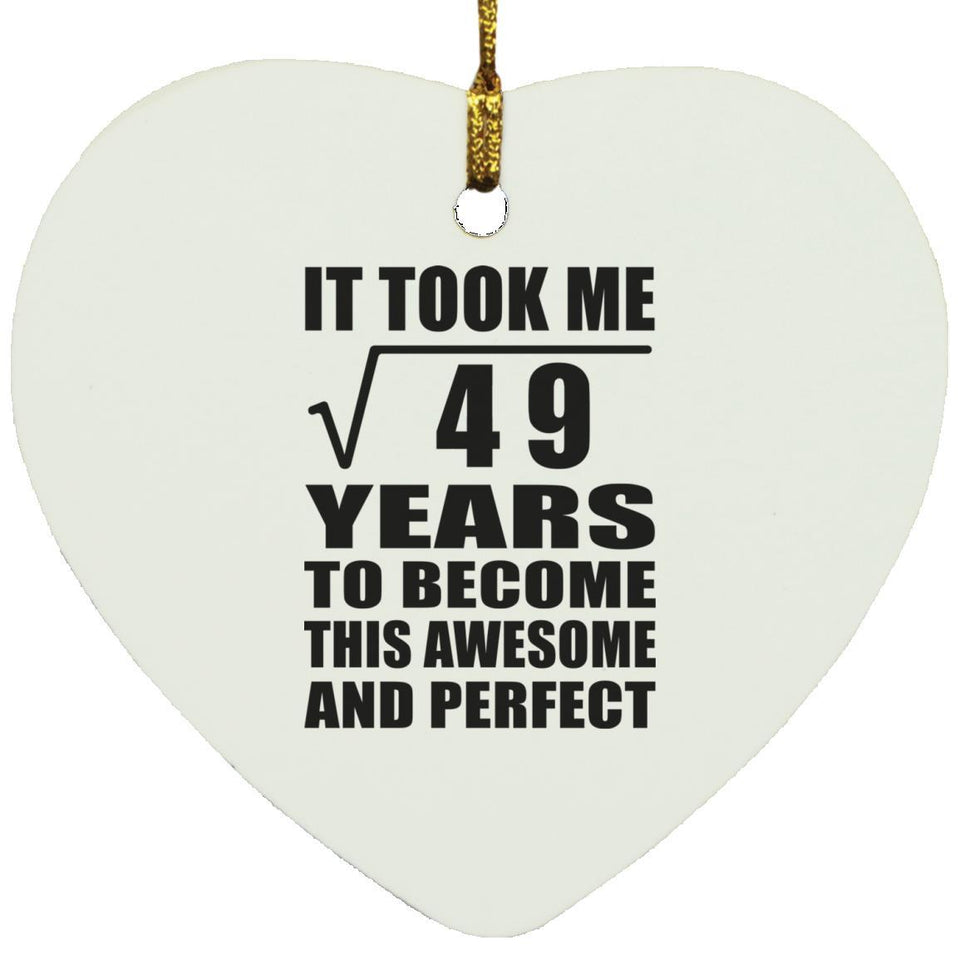 7th Birthday Took Square Root of 49 Years To Awesome - Heart Ornament