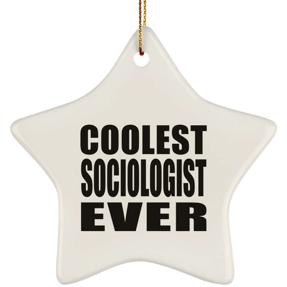 Coolest Sociologist Ever - Star Ornament