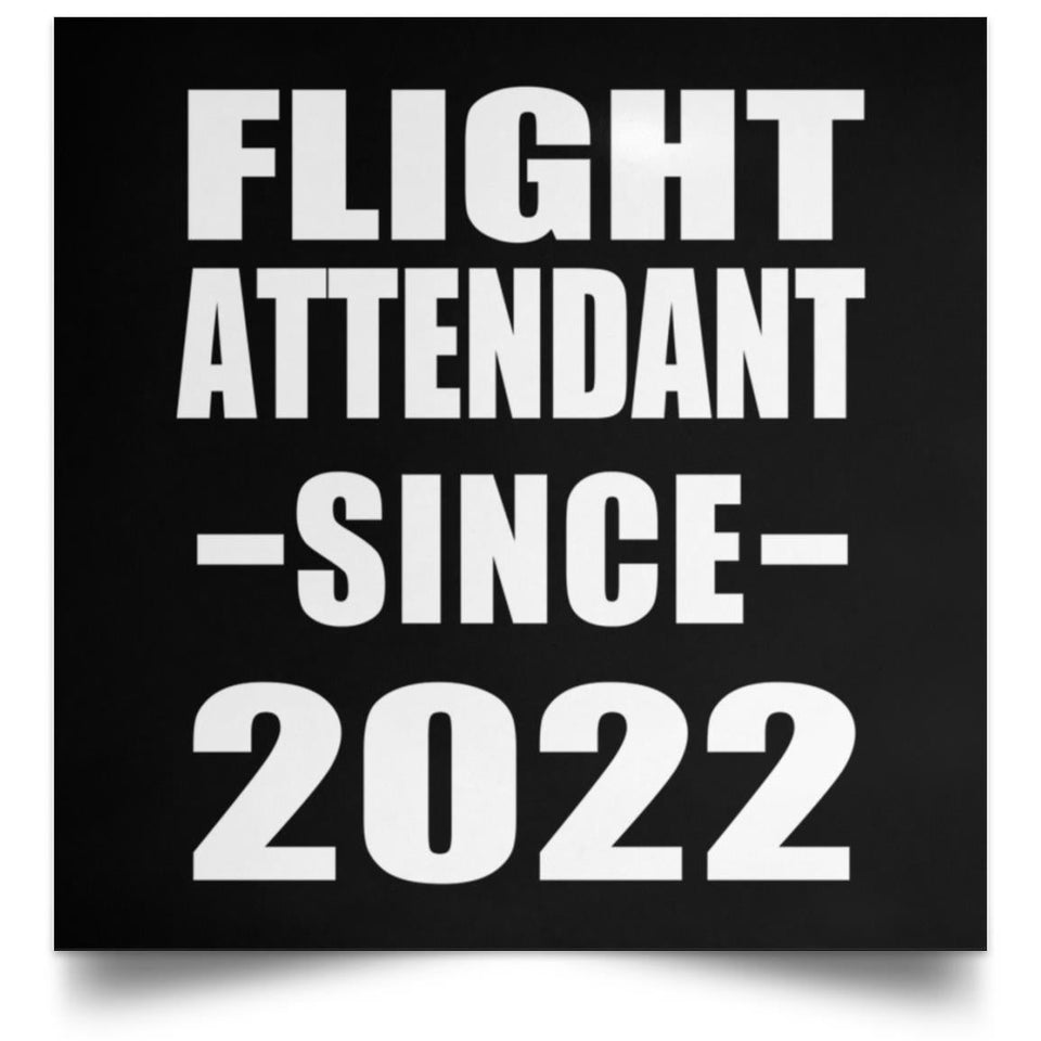 Flight Attendant Since 2022 - Poster Square