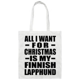 All I Want For Christmas Is My Finnish Lapphund - Tote Bag White