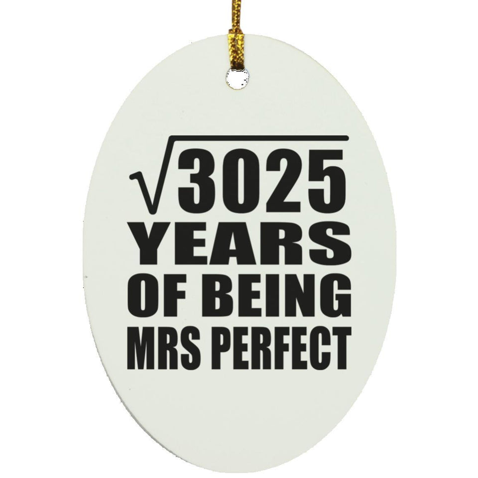 55th Anniversary Square Root of 3025 Years of Mrs Perfect - Oval Ornament