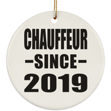 Chauffeur Since 2019 - Circle Ornament