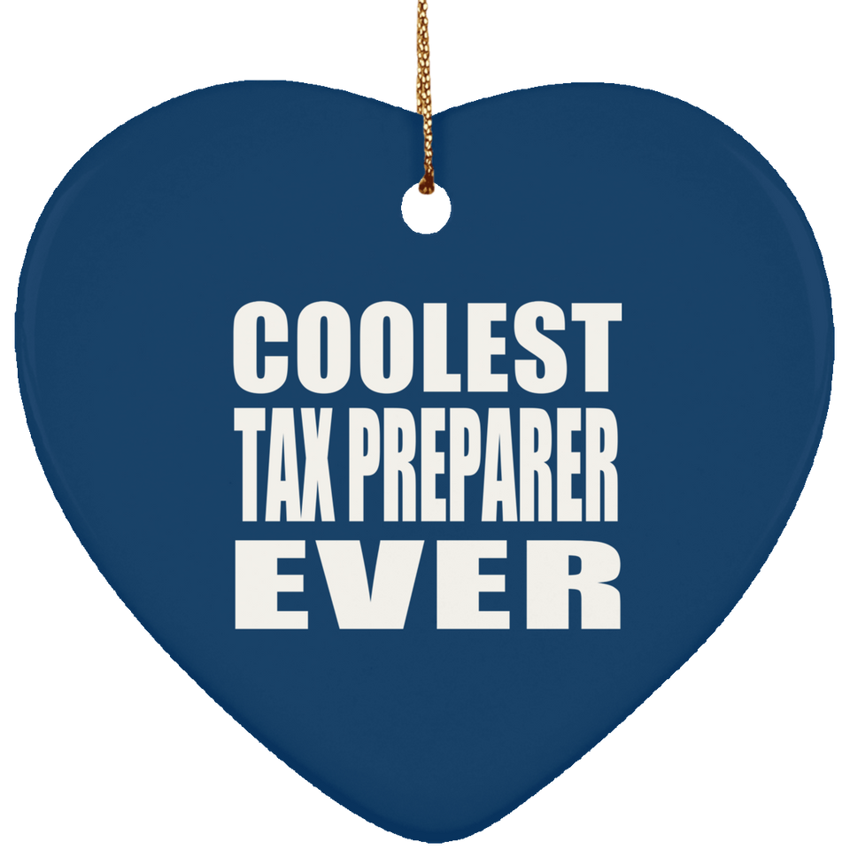 Coolest Tax Preparer Ever - Heart Ornament
