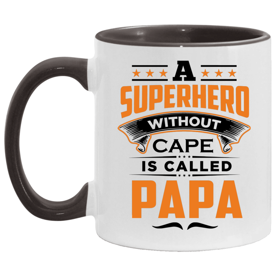 A Superhero Without Cape is Called Papa - 11oz Accent Mug Black