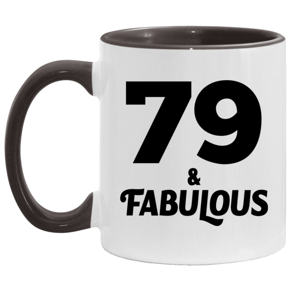 79th Birthday 79 & Fabulous - 11oz Accent Mug Black