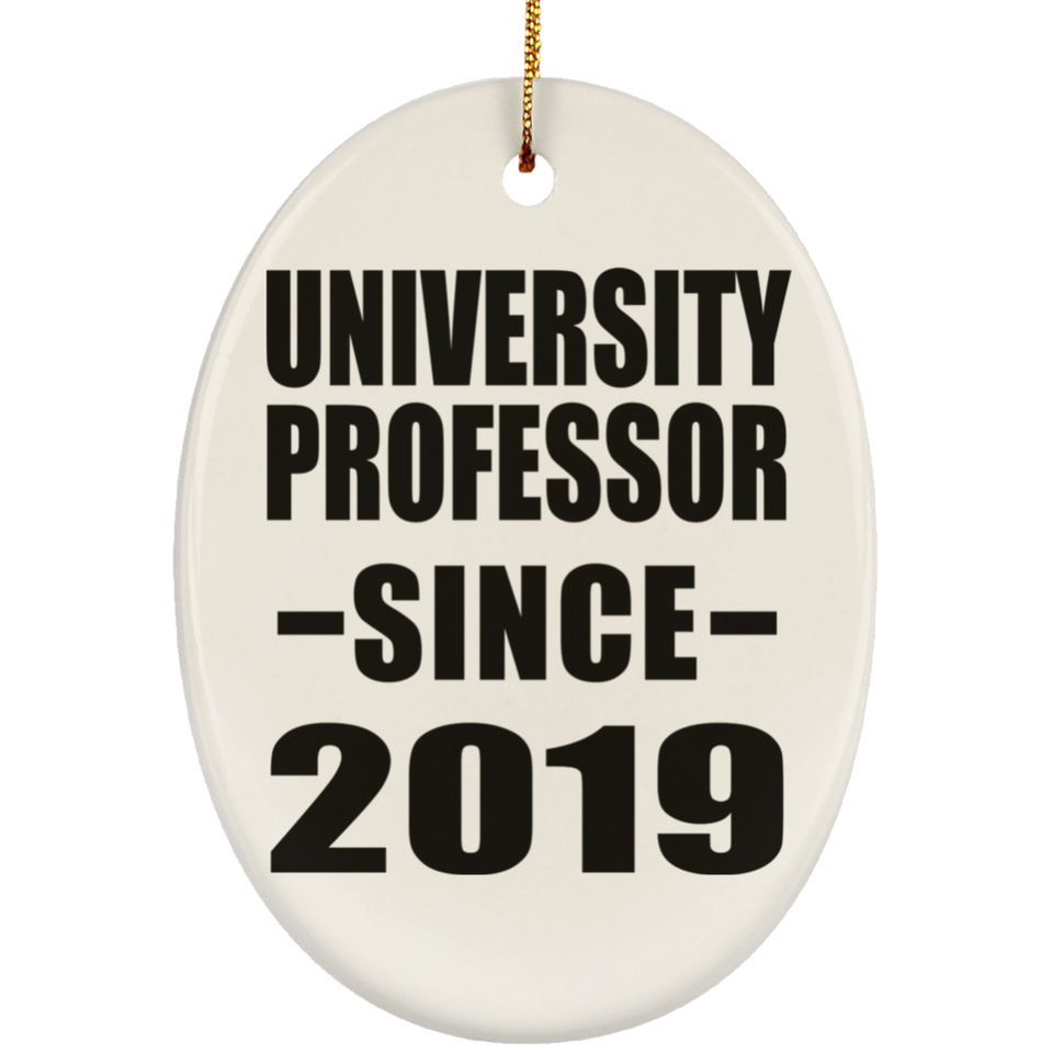 University Professor Since 2019 - Oval Ornament