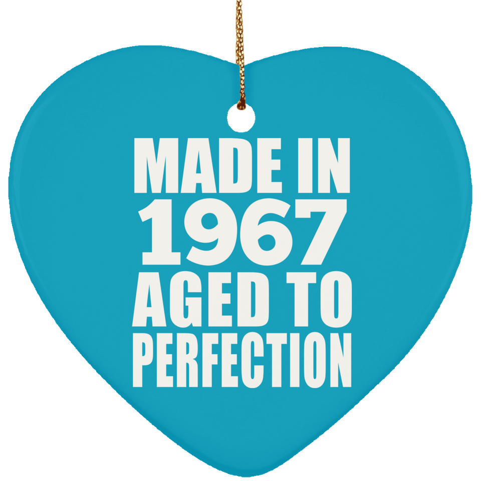 57th Birthday Made In 1967 Aged to Perfection - Heart Ornament