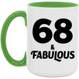 68th Birthday 68 & Fabulous - 15oz Accent Mug Green