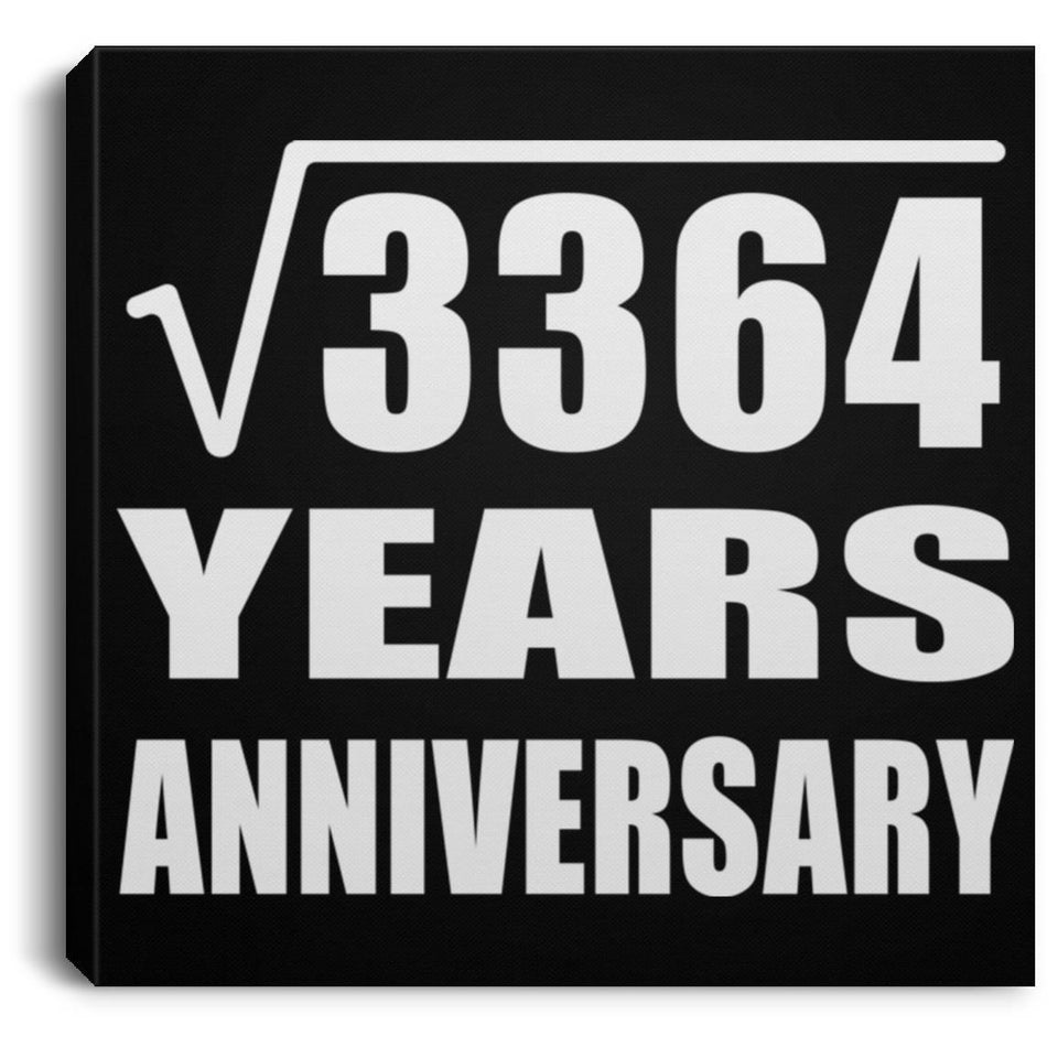 58th Anniversary Square Root of 3364 Years Anniversary - Canvas Square