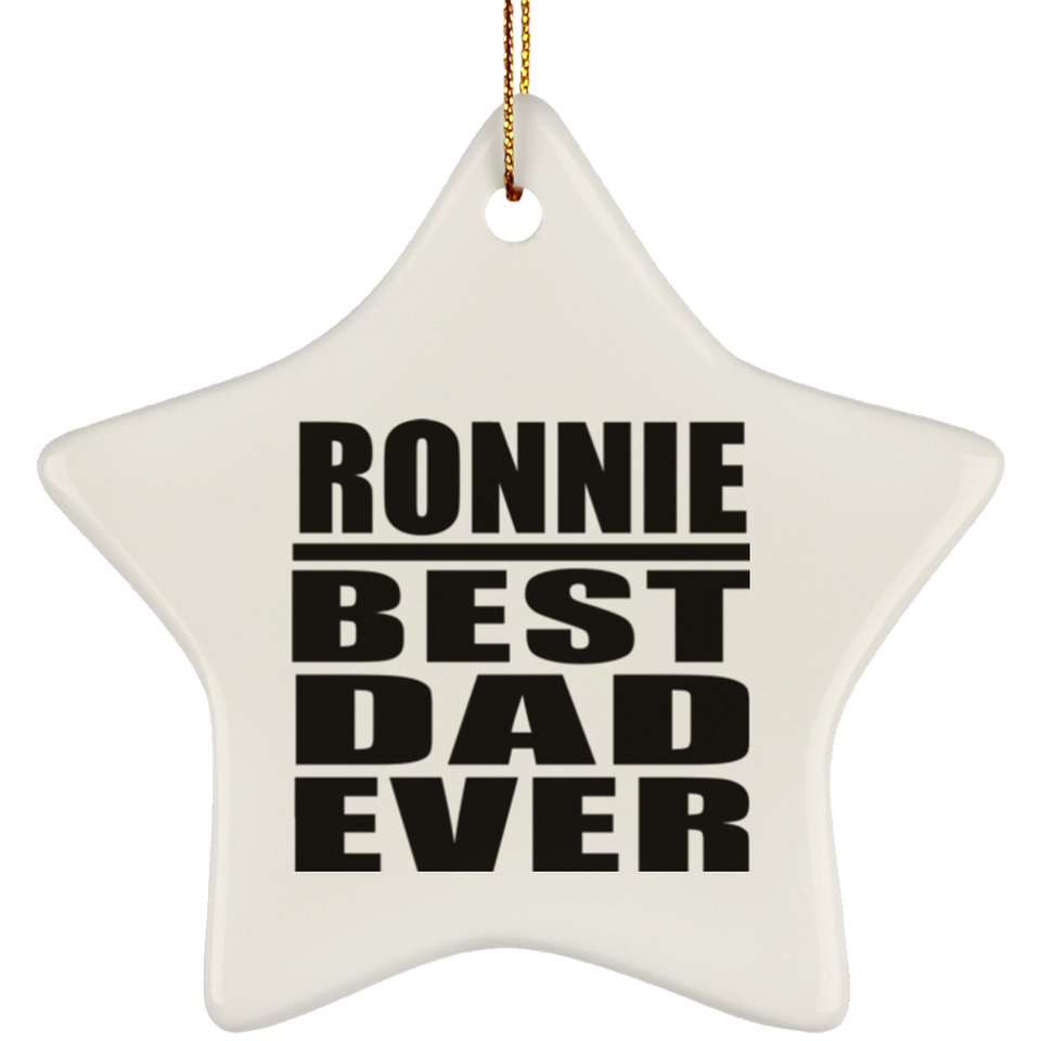 Ronnie Best Dad Ever - Star Ornament