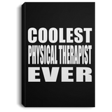 Coolest Physical Therapist Ever - Canvas Portrait