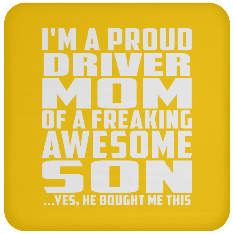Proud Driver Mom Of Awesome Son - Drink Coaster