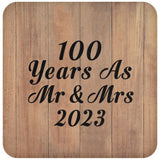 100 Years As Mr & Mrs 2023 - Drink Coaster C