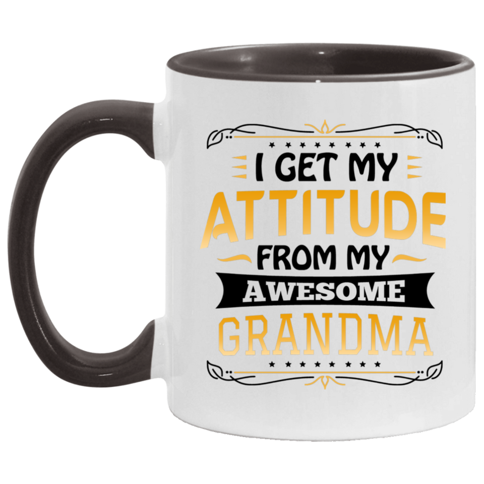 I Get My Attitude From My Awesome Grandma - 11oz Accent Mug Black