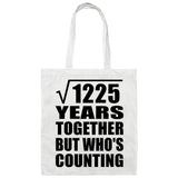 35th Anniversary Square Root of 1225 Years Who's Counting - Tote Bag White