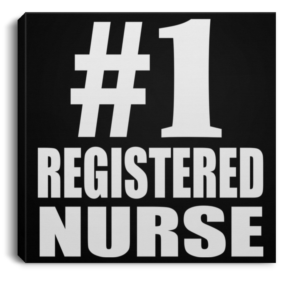 Number One #1 Registered Nurse - Canvas Square