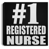 Number One #1 Registered Nurse - Canvas Square