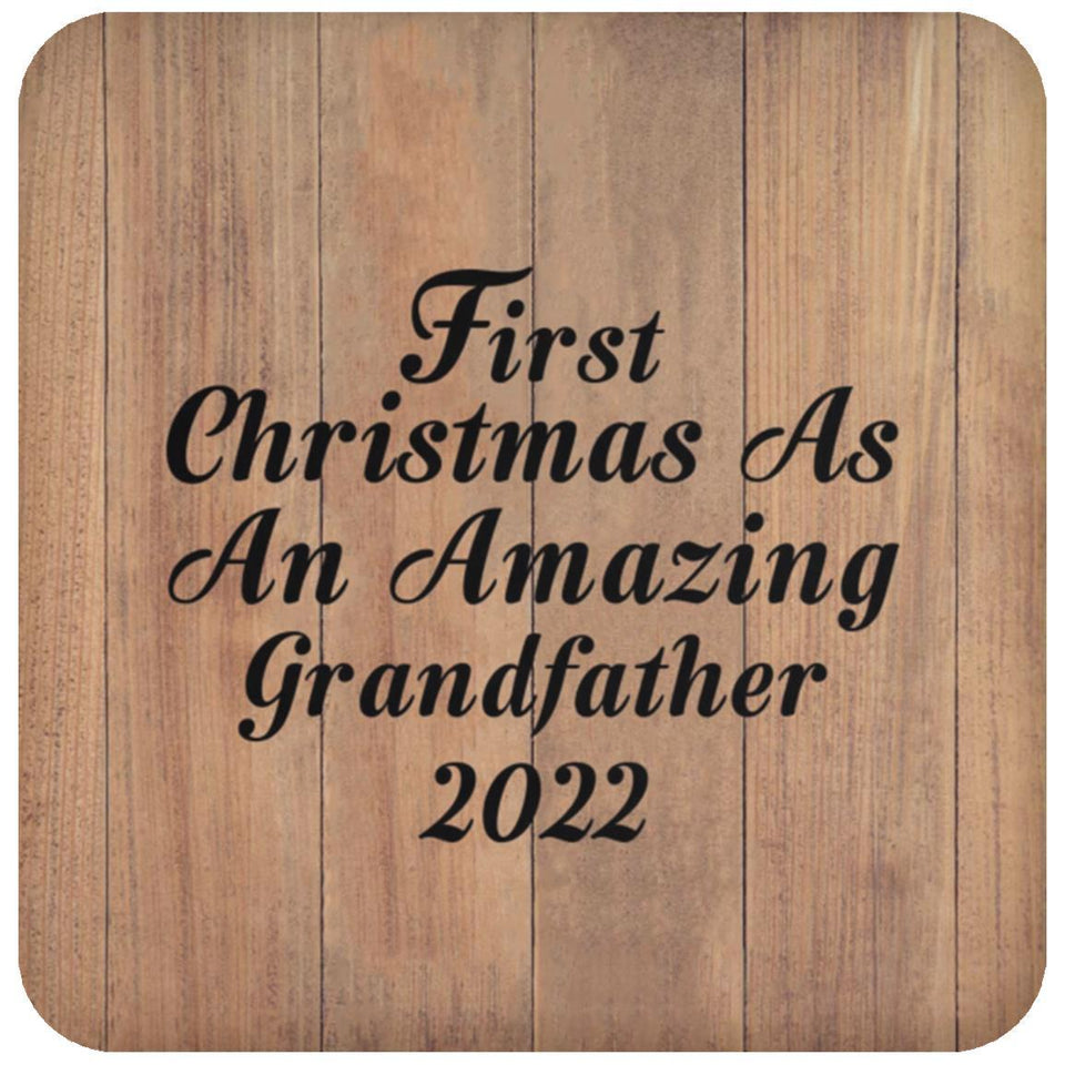 First Christmas As An Amazing Grandfather 2022 - Drink Coaster C