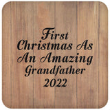 First Christmas As An Amazing Grandfather 2022 - Drink Coaster C
