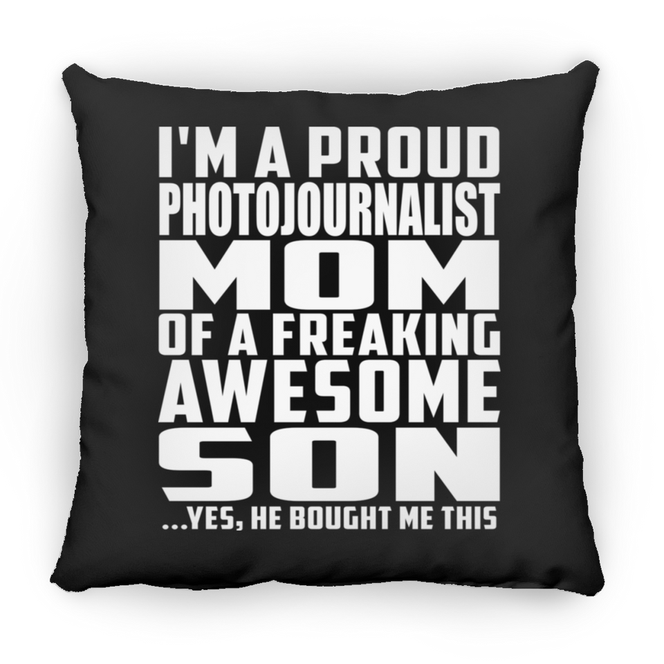 Proud Photojournalist Mom Of Awesome Son - Throw Pillow Black
