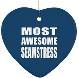 Most Awesome Seamstress - Heart Ornament