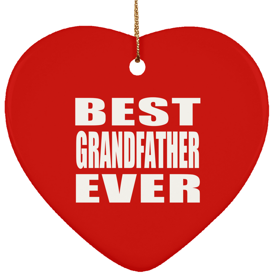 Best Grandfather Ever - Heart Ornament