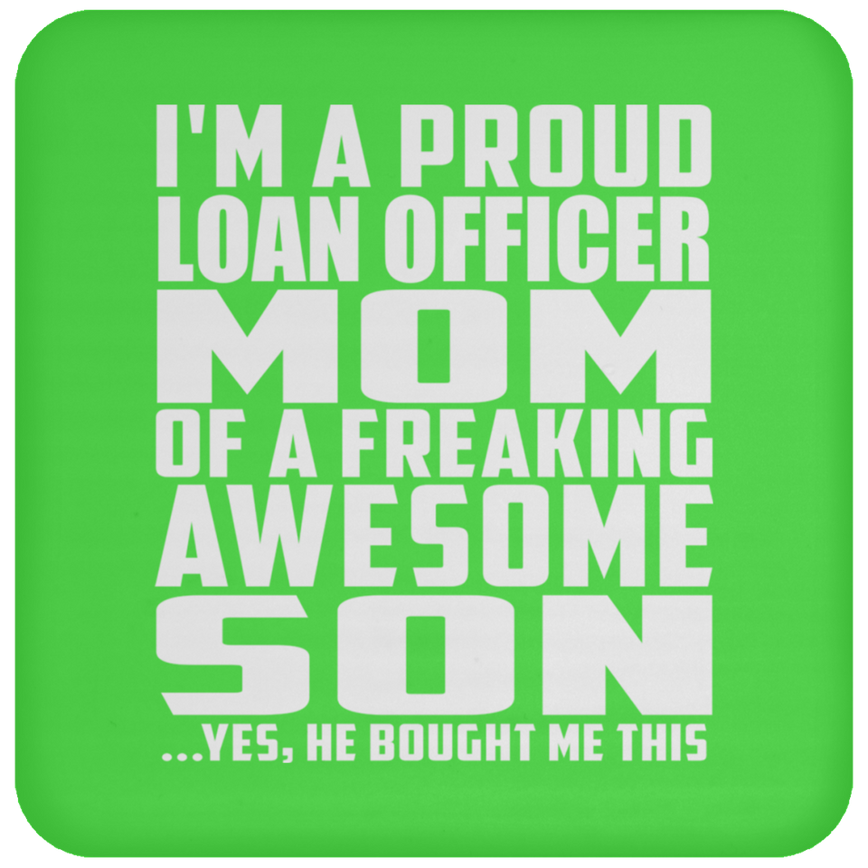 Proud Loan Officer Mom Of Awesome Son - Drink Coaster