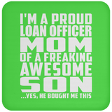 Proud Loan Officer Mom Of Awesome Son - Drink Coaster