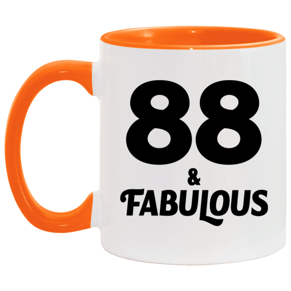 88th Birthday 88 & Fabulous - 11oz Accent Mug Orange