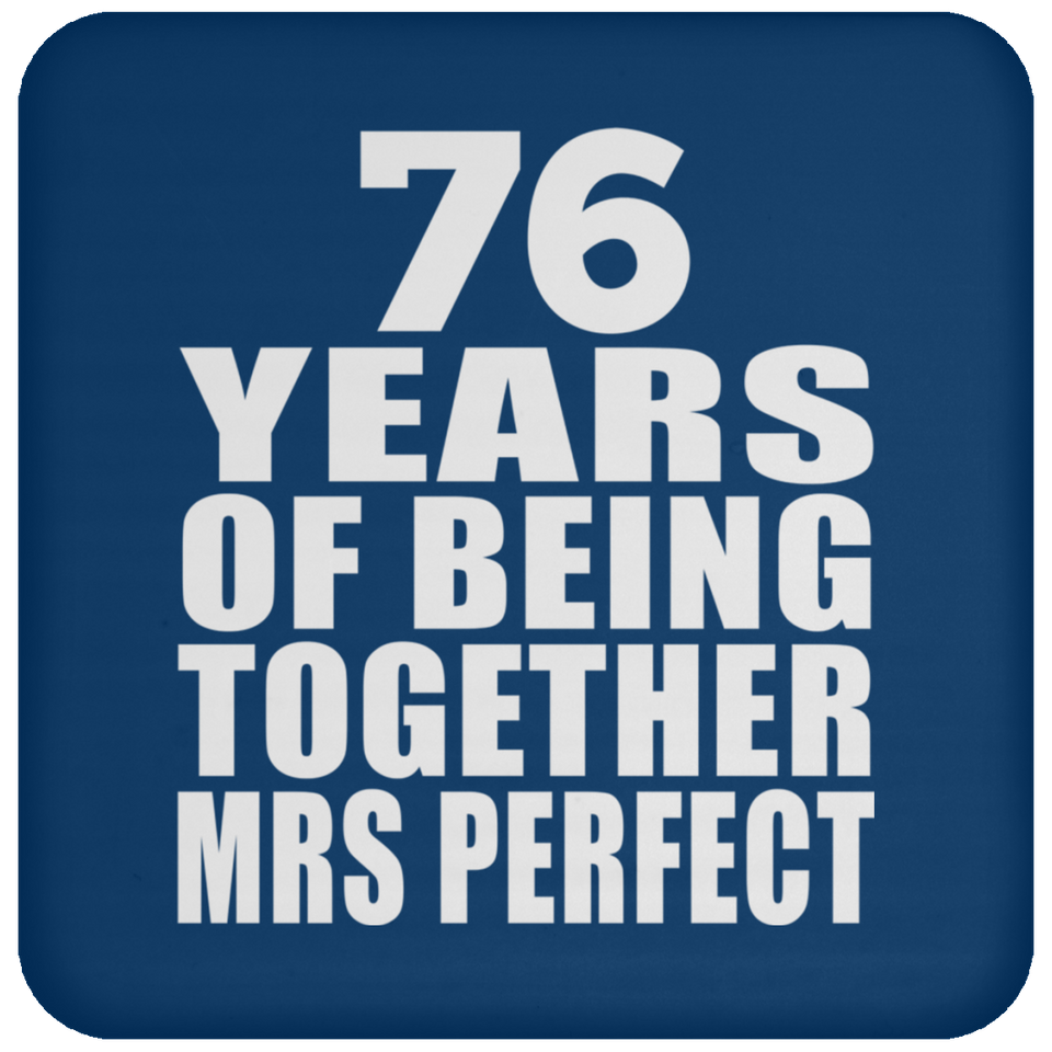 76th Anniversary 76 Years Of Being Mrs Perfect - Drink Coaster