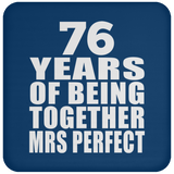 76th Anniversary 76 Years Of Being Mrs Perfect - Drink Coaster