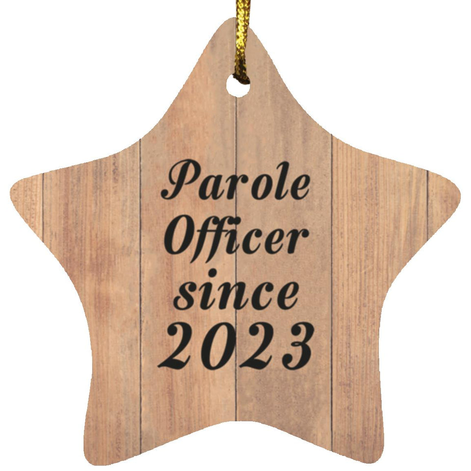Parole Officer Since 2023 - Star Ornament C