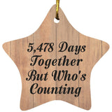 15th Anniversary 5,478 Days Together Who's Counting - Star Ornament C