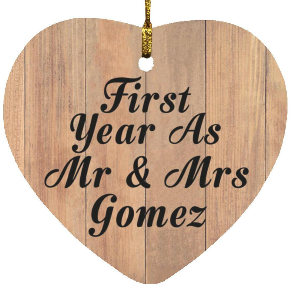 First Year As Mr & Mrs Gomez - Heart Ornament C