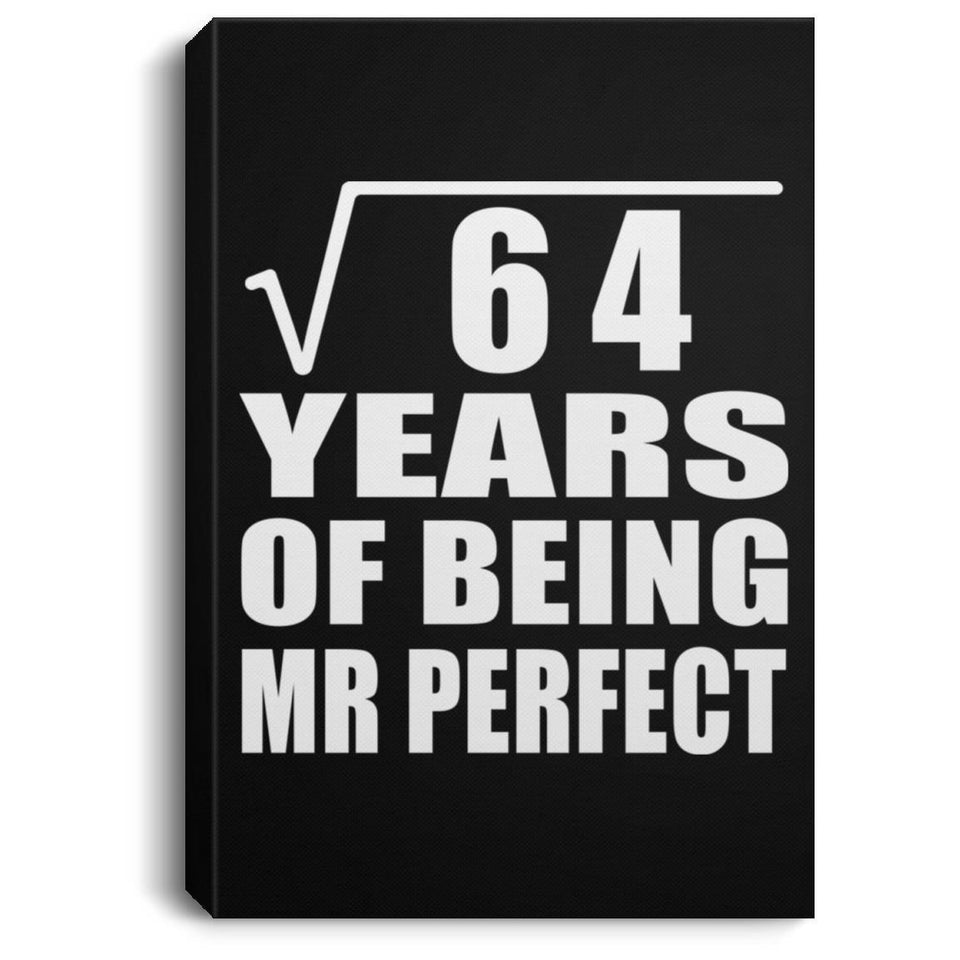 8th Anniversary Square Root of 64 Years of Mr Perfect - Canvas Portrait