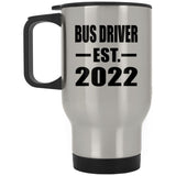 Bus Driver Established EST. 2022 - Silver Travel Mug