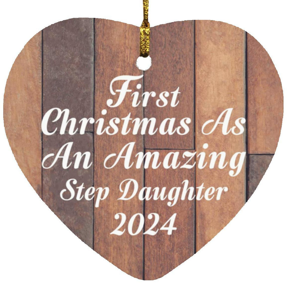 First Christmas As An Amazing Step Daughter 2024 - Heart Ornament E