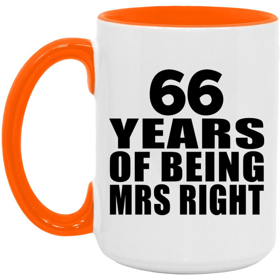 66th Anniversary 66 Years Of Being Mrs Right - 15oz Accent Mug Orange